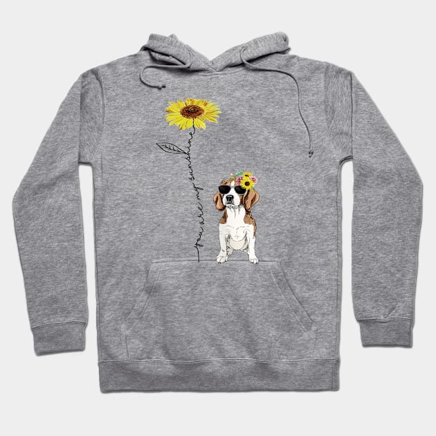 You Are My Sunshine Beagle Hoodie by Xamgi